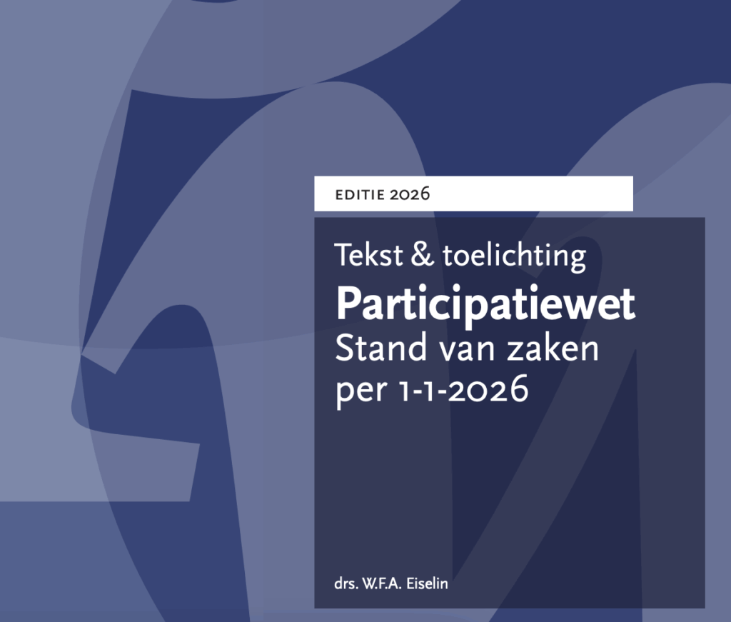 Tekst en Toelichting Participatiewet van Wim Einselin